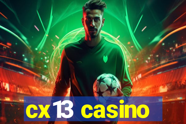 cx13 casino